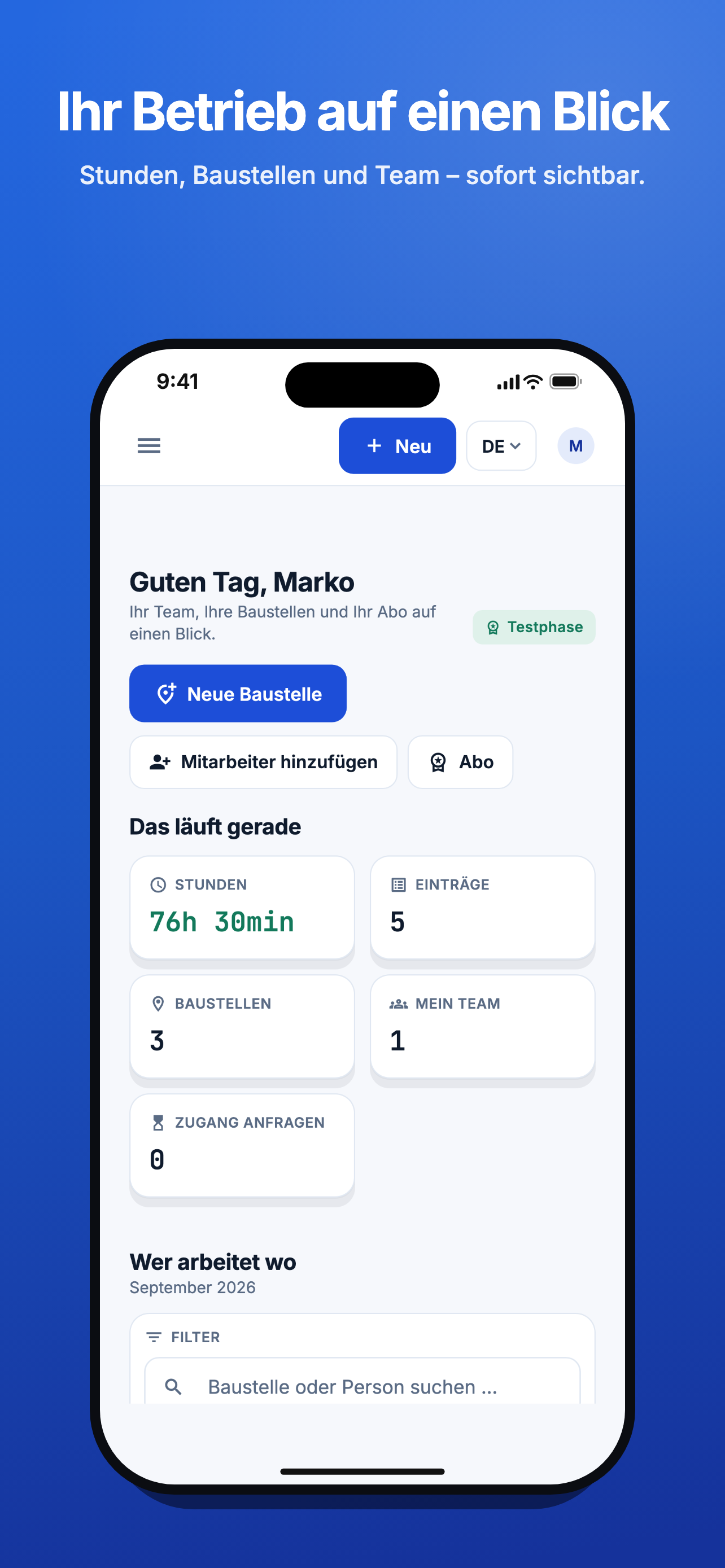 Baurapport App: Übersicht mit Stunden, Baustellen und Team